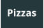 Pizzas